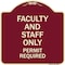 Signmission Faculty and Staff Parking Permit Required Heavy-Gauge Aluminum Sign, 18" x 18", BU-1818-24027 A-DES-BU-1818-24027 - alternate 1